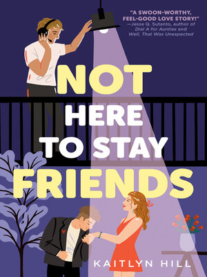 cover image of Not Here to Stay Friends